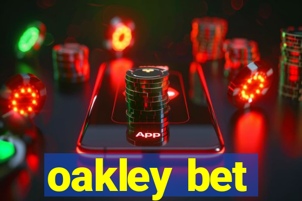 oakley bet